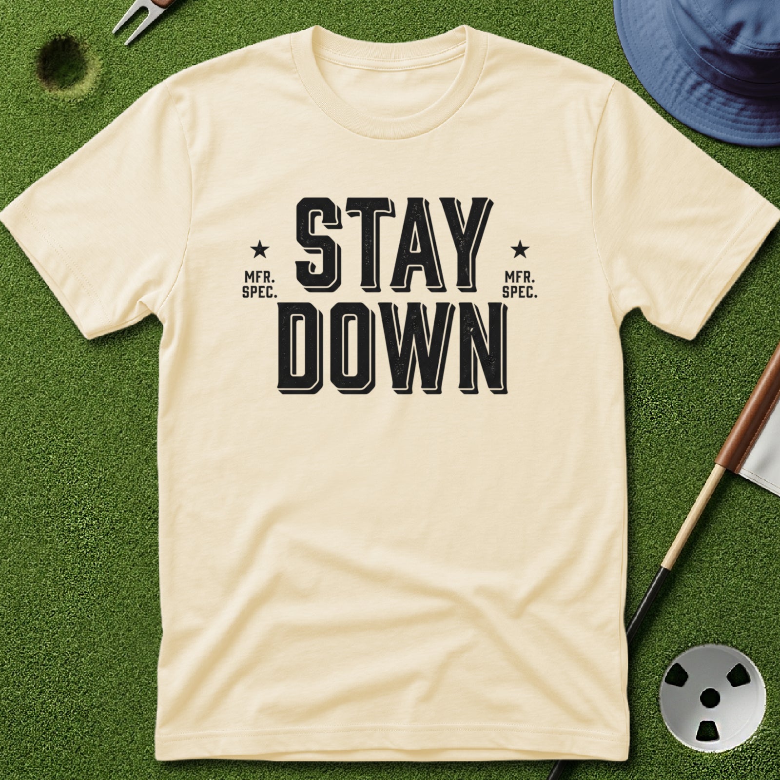Stay Down T-Shirt