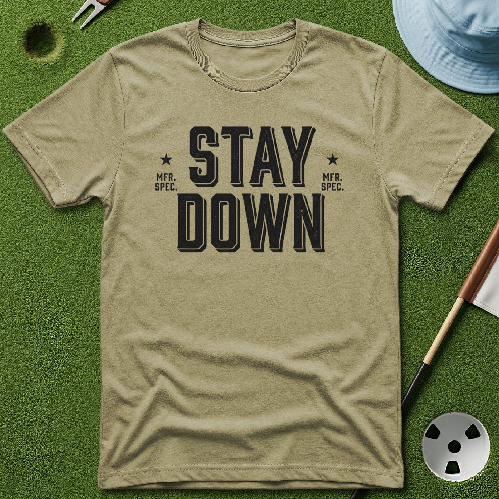 Stay Down T-Shirt