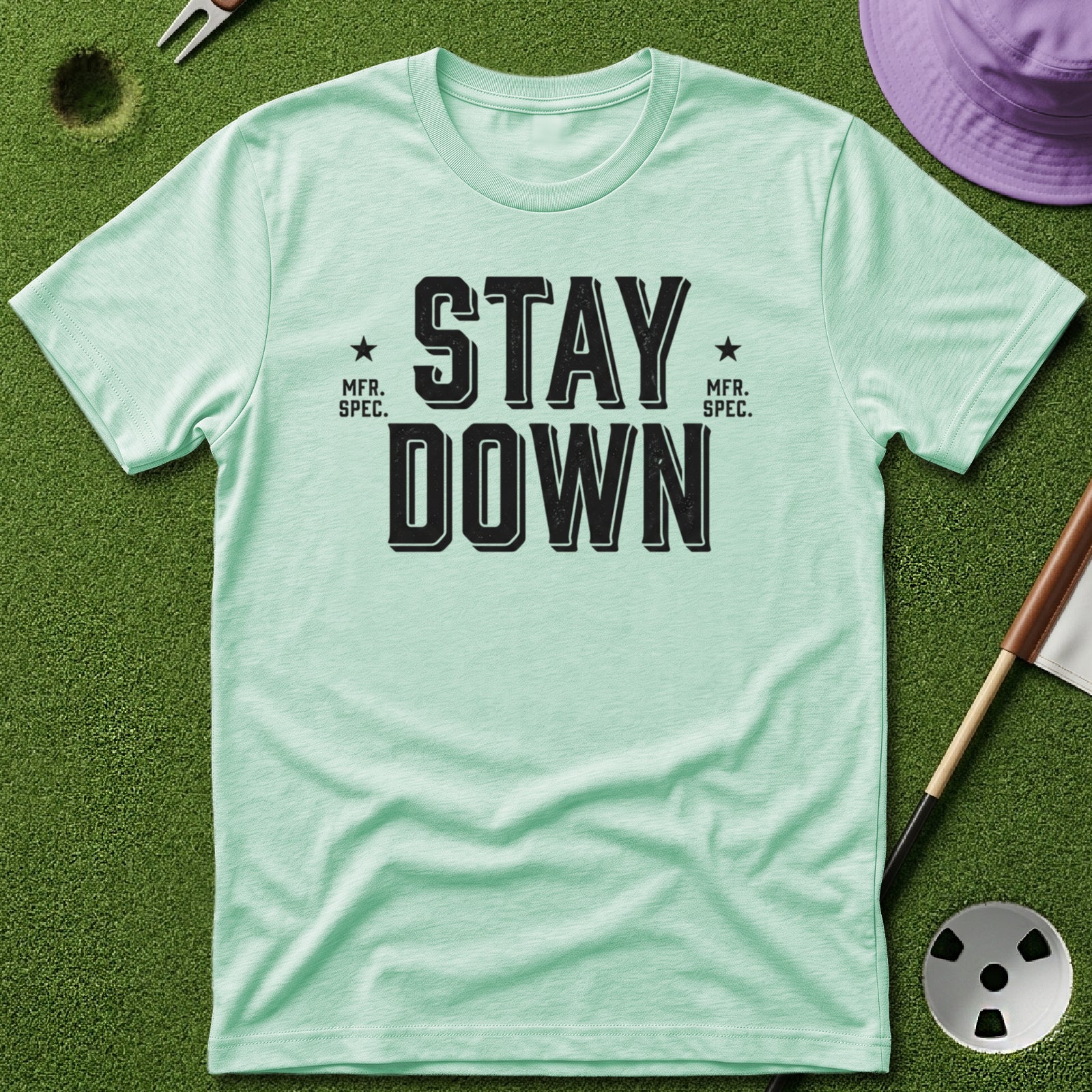 Stay Down T-Shirt