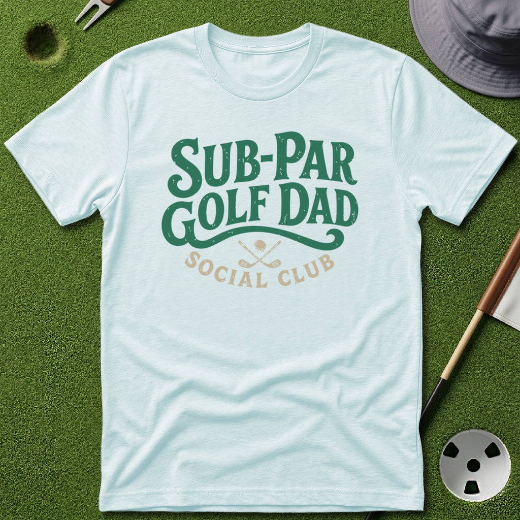 Sub-Par Golf Dad Social Club T-Shirt
