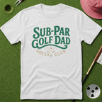 Sub-Par Golf Dad Social Club T-Shirt