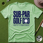 Sub-Par Compliment T-Shirt