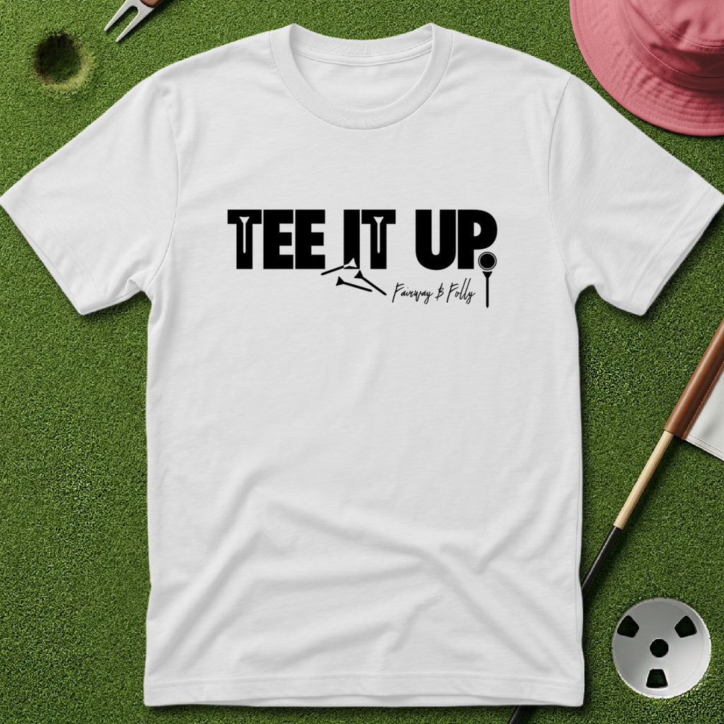 Tee It Up. T-Shirt