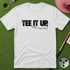 Tee It Up. T-Shirt