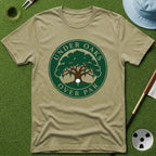Under Oaks, Over Par T-Shirt
