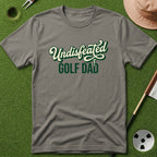 Undisfeated Golf Dad T-Shirt