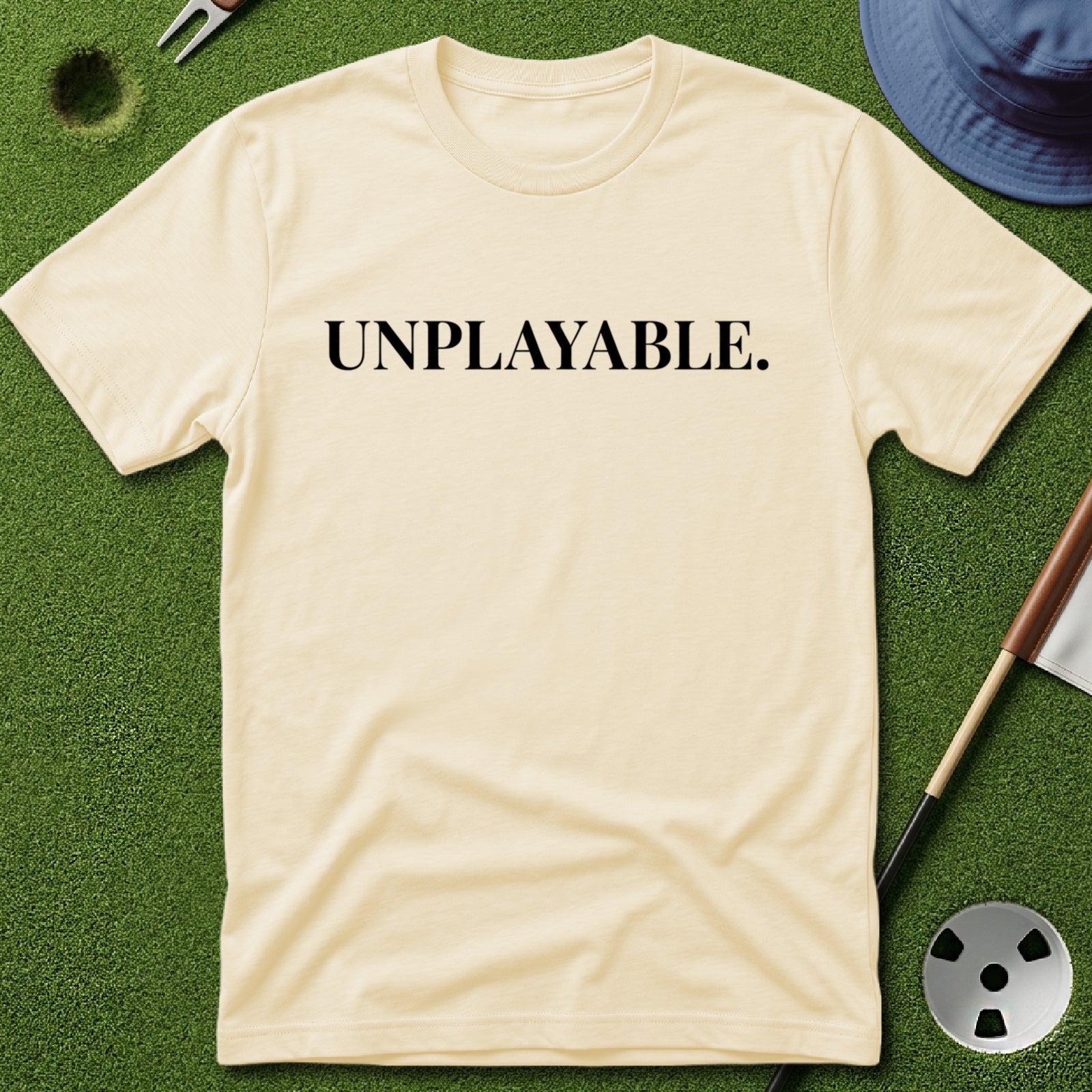 Unplayable. T-Shirt